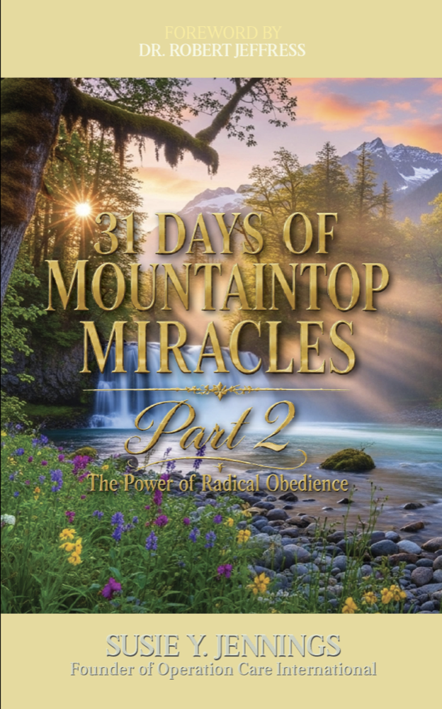 31 Days of Mountaintop Miracles, Part 2